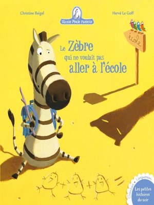 cover image of Le Zèbre qui ne voulait pas aller à l'école